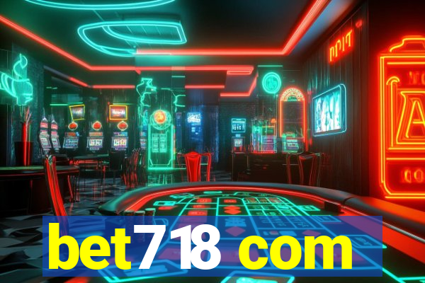 bet718 com